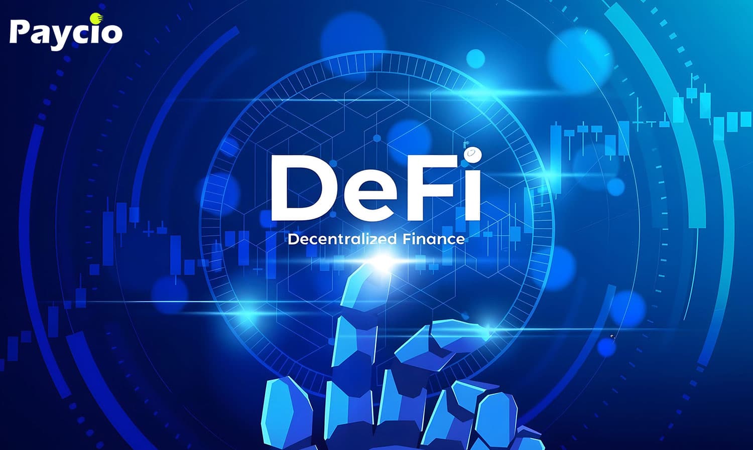 Decentralized Finance(DeFi) & Its Impact on Traditional Business Payments